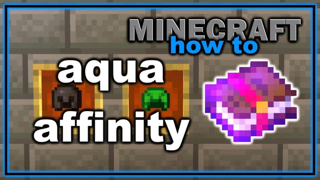 Aqua Affinity Minecraft